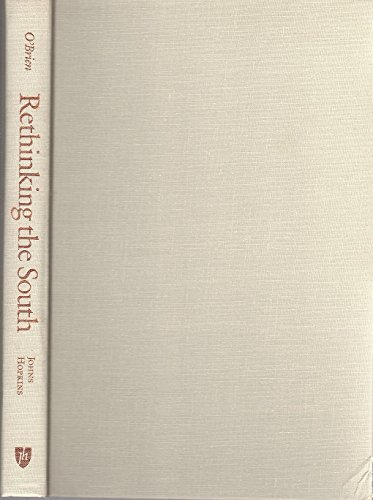 Rethinking the South: Essays in Southern Intellectual History (9780801836176) by O'Brien, Professor Michael