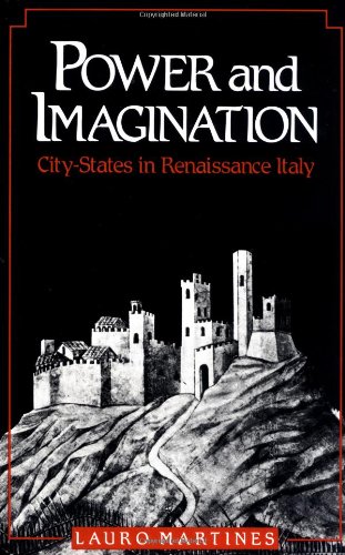 Imagen de archivo de Power and Imagination : City-States in Renaissance Italy a la venta por Better World Books: West