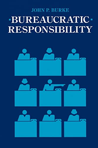 Imagen de archivo de Bureaucratic Responsibility a la venta por ThriftBooks-Atlanta