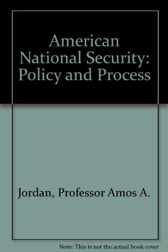 Imagen de archivo de American National Security: Policy and Process a la venta por Tiber Books
