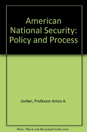 Imagen de archivo de American National Security: Policy and Process a la venta por SecondSale