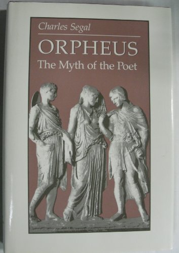 Beispielbild fr Orpheus: The Myth of the Poet zum Verkauf von Books From California