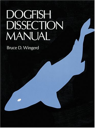 Beispielbild fr Dogfish Dissection Manual zum Verkauf von Books From California