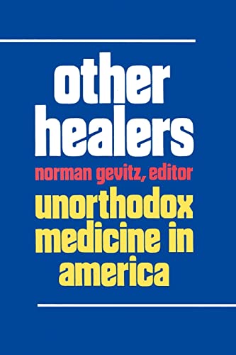 Beispielbild fr Other Healers: Unorthodox Medicine in America zum Verkauf von BooksRun