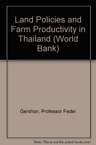 Stock image for Land Policies and Farm Productivity in Thailand [A World Bank Research Publication] for sale by Tiber Books