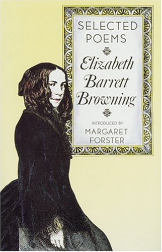 Beispielbild fr Elizabeth Barrett Browning: Selected Poems zum Verkauf von Wonder Book