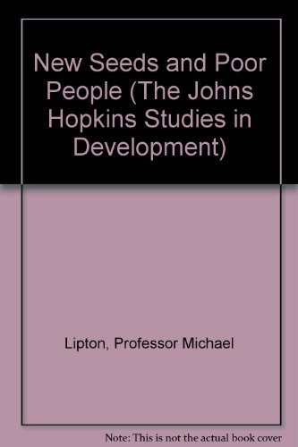 Imagen de archivo de New Seeds and Poor People (Johns Hopkins Studies in Development) a la venta por Zubal-Books, Since 1961