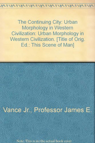 9780801838019: The Continuing City: Urban Morphology in Western Civilization