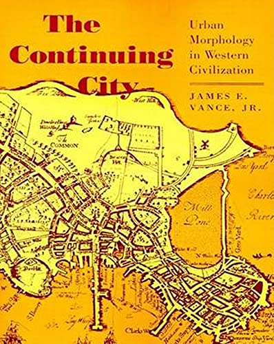 9780801838026: The Continuing City: Urban Morphology in Western Civilization
