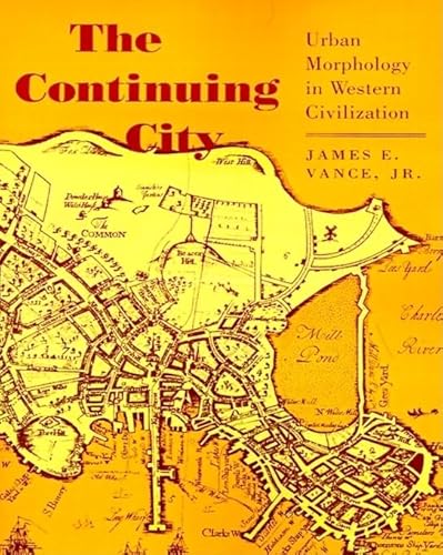 9780801838026: The Continuing City: Urban Morphology in Western Civilization