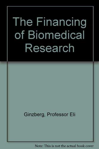 Imagen de archivo de The Financing of Biomedical Research a la venta por Wonder Book