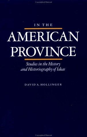 Imagen de archivo de In the American Province : Studies in the History and Historiography of Ideas a la venta por Better World Books: West