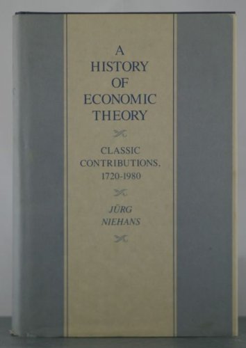 Stock image for A History of Economic Theory: Classic Contributions, 1720-1980 for sale by ThriftBooks-Atlanta