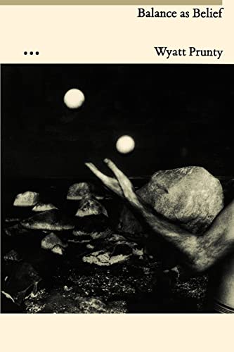 Imagen de archivo de Balance As Belief (Johns Hopkins: Poetry and Fiction) a la venta por Project HOME Books