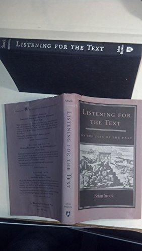 Stock image for Listening to the Text: On the Uses of the Past (Parallax: Re-visions of Culture and Society) for sale by Redux Books