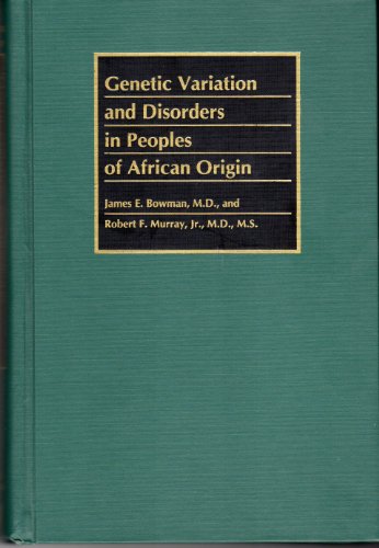 Imagen de archivo de Genetic Variation and Disorders in Peoples of African Origin (Johns Hopkins Series in Contemporary Medicine and Public Health) a la venta por Sequitur Books