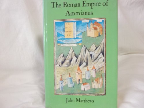Beispielbild fr The Roman Empire of Ammianus zum Verkauf von Books From California