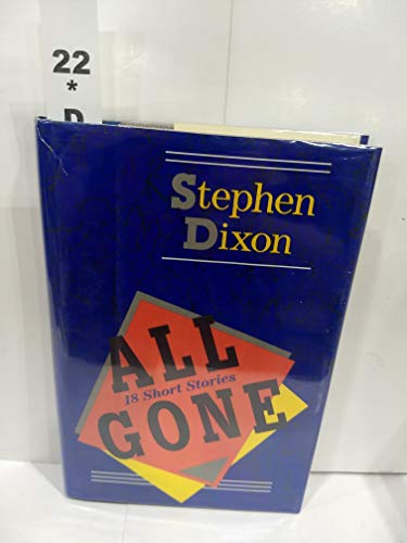 Beispielbild fr All Gone : Eighteen Short Stories zum Verkauf von Better World Books