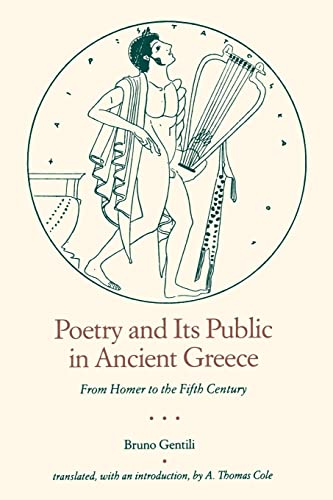 Stock image for Poetry and Its Public in Ancient Greece : From Homer to the Fifth Century for sale by Better World Books