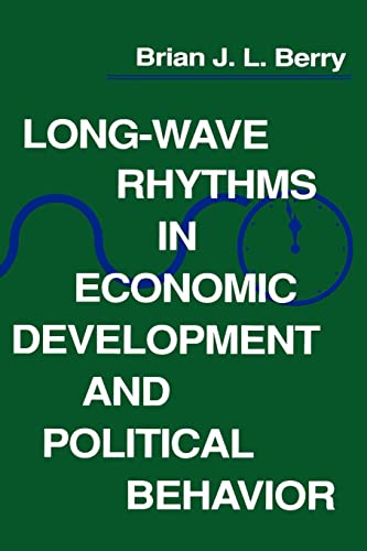 Imagen de archivo de Long-Wave Rhythms in Economic Development and Political Behavior a la venta por Better World Books