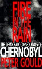 Fire in the Rain; The Democratic Consequences of Chernobyl