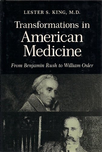Stock image for Transformations in American Medicine: From Benjamin Rush to William Osler for sale by HPB-Red