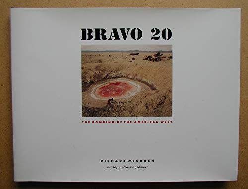 Bravo 20: The Bombing of the American West (Creating the North American Landscape)