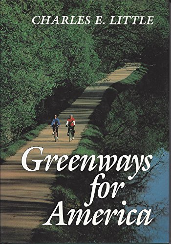 Stock image for Greenways for America (Creating the North American Landscape) for sale by Irish Booksellers