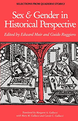 Beispielbild fr Sex and Gender in Historical Perspective (Selections from Quaderni Storici ) zum Verkauf von Wonder Book