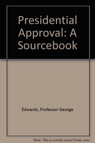 Beispielbild fr Presidential Approval: A Sourcebook zum Verkauf von ThriftBooks-Atlanta