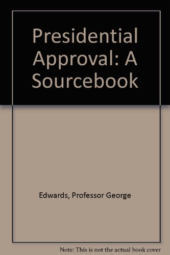 Stock image for Presidential Approval: A Sourcebook for sale by Wonder Book