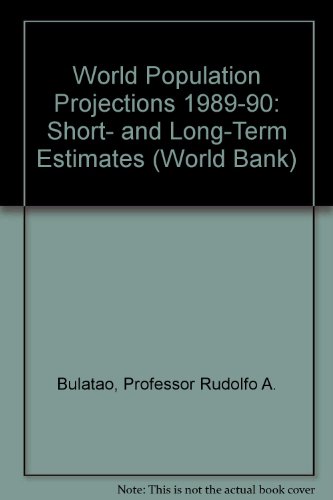 Stock image for World Population Projections 1989-90: Short- and Long-Term Estimates (World Bank) for sale by HPB Inc.