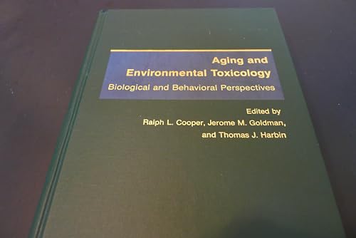 Imagen de archivo de Aging and Environmental Toxicology: Biological and Behavioral Perspectives a la venta por BookDepart