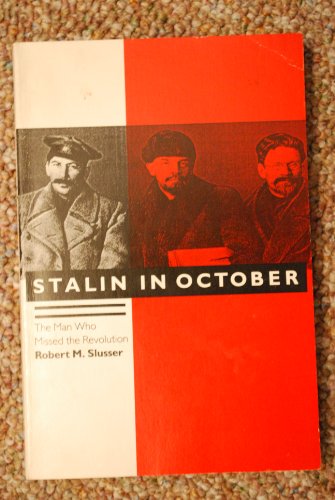 Beispielbild fr Stalin in October: The Man Who Missed the Revolution zum Verkauf von Wonder Book