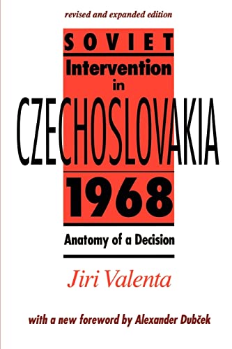 Soviet Intervention in Czechoslovakia, 1968: Anatomy of a Decision (9780801841170) by Valenta, Jiri