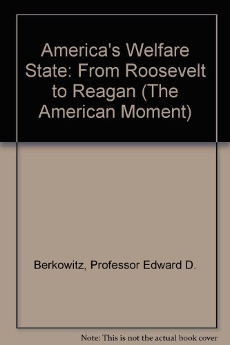 Beispielbild fr America's Welfare State : From Roosevelt to Reagan zum Verkauf von Better World Books