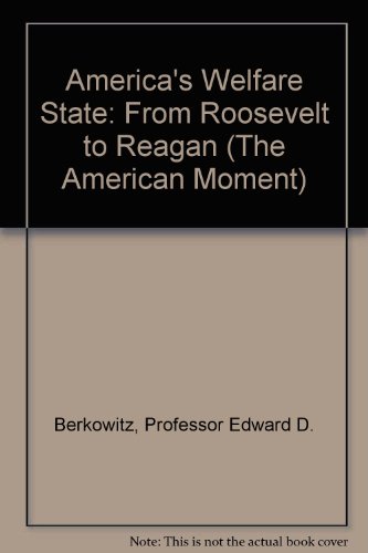 Stock image for America's Welfare State : From Roosevelt to Reagan for sale by Better World Books