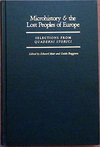 Beispielbild fr Microhistory and the Lost Peoples of Europe : Selections from Quaderni Storici zum Verkauf von Better World Books