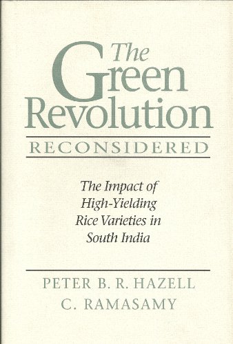 Beispielbild fr The Green Revolution Reconsidered: The Impact of High-Yielding Rice Varieties in South India zum Verkauf von Anybook.com