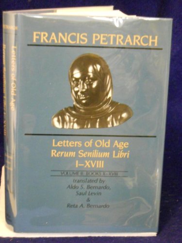 Imagen de archivo de Letters of Old Age: Rerum Senilium Libri I-XVIII a la venta por AwesomeBooks