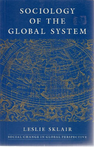 9780801842207: Sociology of the Global System