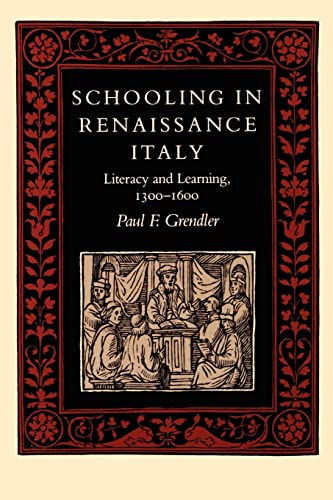 Beispielbild fr Schooling in Renaissance Italy: Literacy and Learning, 1300-1600 (The Johns Hopkins University Studies in Historical and Political Science) zum Verkauf von HPB-Red