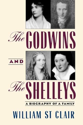 Beispielbild fr The Godwins and the Shelleys: A Biography of a Family zum Verkauf von BooksRun