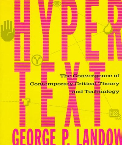 Stock image for Hypertext: The Convergence of Contemporary Critical Theory and Technology (Parallax: Re-visions of Culture and Society) for sale by Wonder Book