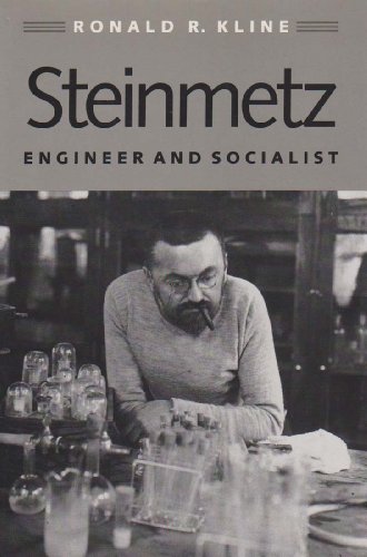 Beispielbild fr Steinmetz: Engineer and Socialist (Johns Hopkins Studies in the History of Technology) zum Verkauf von Books Unplugged