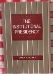 9780801843167: The Institutional Presidency (Interpreting American Politics)
