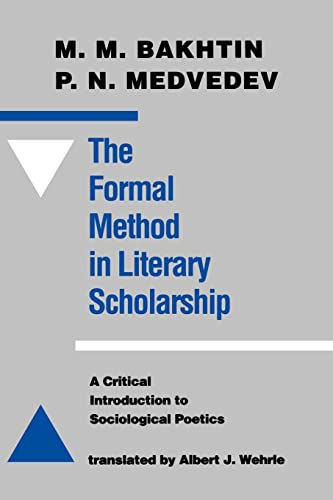 Imagen de archivo de The Formal Method in Literary Scholarship: A Critical Introduction to Sociological Poetics a la venta por HPB-Red