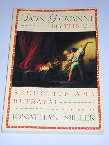 Beispielbild fr Don Giovanni: Myths of Seduction and Betrayal zum Verkauf von ThriftBooks-Dallas