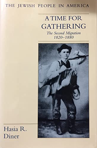 Imagen de archivo de A Time for Gathering : The Second Migration, 1820-1880 a la venta por Better World Books