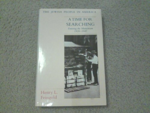 Imagen de archivo de A Time for Searching: Entering the Mainstream, 1920-1945 a la venta por ThriftBooks-Atlanta